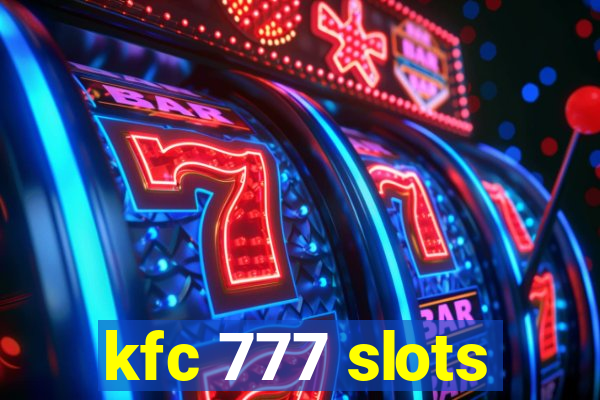 kfc 777 slots